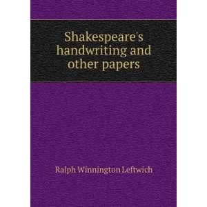   handwriting and other papers Ralph Winnington Leftwich Books