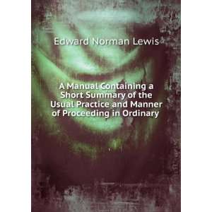  A Manual Containing a Short Summary of the Usual Practice 