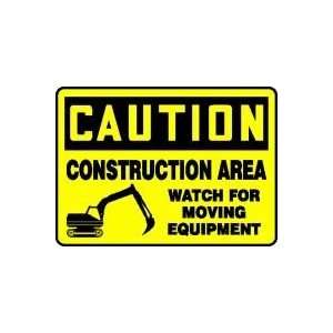 CAUTION CONSTRUCTION AREA WATCH FOR MOVING EQUIPMENT (W/GRAPHIC) 10 x 