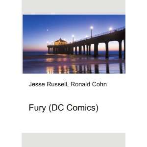  Fury (DC Comics) Ronald Cohn Jesse Russell Books