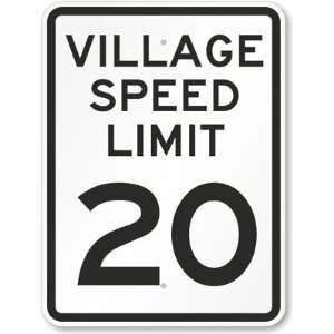  Village Speed Limit 20 Diamond Grade Sign, 24 x 18 