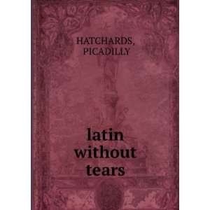  latin without tears PICADILLY HATCHARDS Books