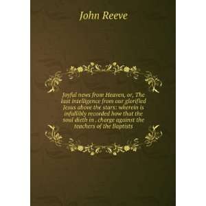   in . charge against the teachers of the Baptists John Reeve Books