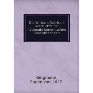   ?konomischen Krisentheorieen Eugen von, 1857  Bergmann Books