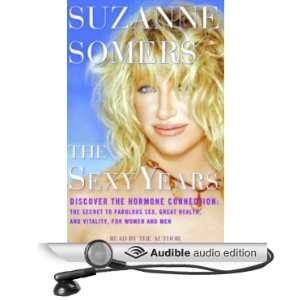    The Sexy Years (Audible Audio Edition) Suzanne Somers Books