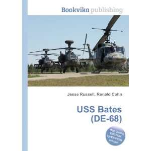 USS Bates (DE 68) Ronald Cohn Jesse Russell  Books