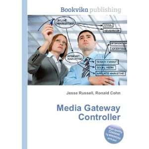  Media Gateway Controller Ronald Cohn Jesse Russell Books