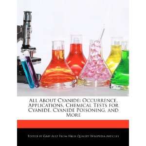   Chemical Tests for Cyanide, Cyanide Poisoning, and More (9781276209878