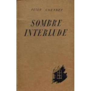  Sombre incertitude Cheyney Peter Books