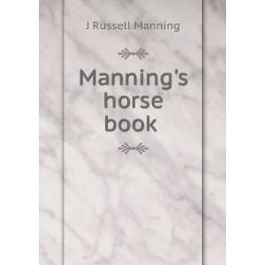  Mannings horse book . J Russell Manning Books