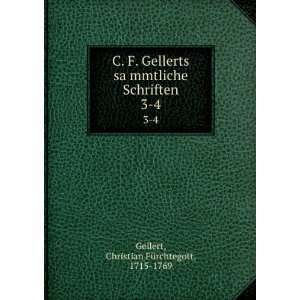  C. F. Gellerts saÌ?mmtliche Schriften. 3 4 Christian 