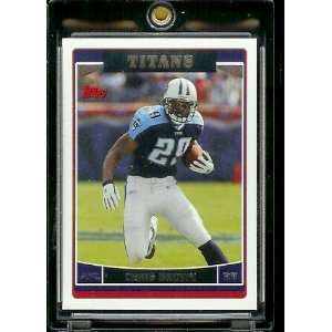  2006 Topps # 57 Chris Brown   Tennessee Titans   NFL 