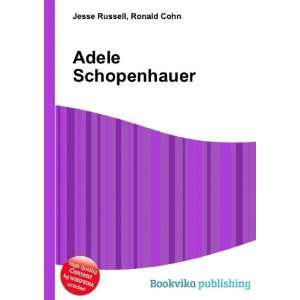  Adele Schopenhauer Ronald Cohn Jesse Russell Books