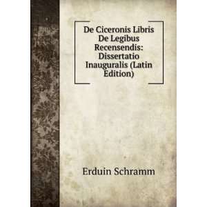    Dissertatio Inauguralis (Latin Edition) Erduin Schramm Books