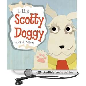  Little Scotty Doggy (Audible Audio Edition) Cindy Millsap 