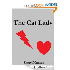 The Cat Lady Sheryl Nantus  Kindle Store
