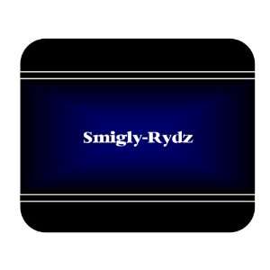    Personalized Name Gift   Smigly Rydz Mouse Pad 