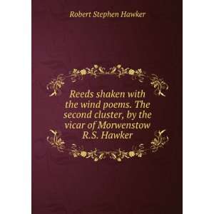 Reeds shaken with the wind poems. The second cluster, by the vicar of 