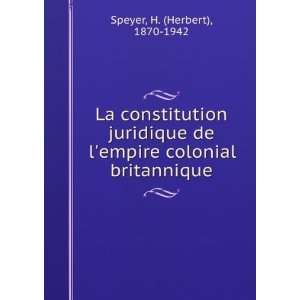  empire colonial britannique H. (Herbert), 1870 1942 Speyer Books