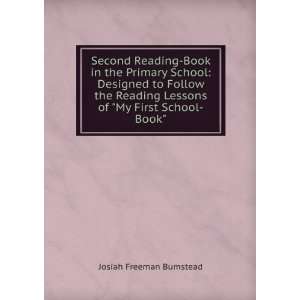 My First School Book Josiah Freeman Bumstead  Books