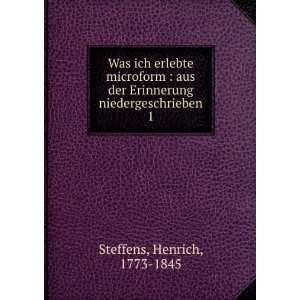   Erinnerung niedergeschrieben. 1 Henrich, 1773 1845 Steffens Books