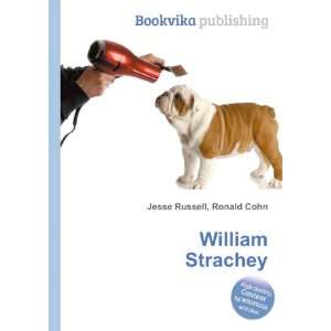 William Strachey Ronald Cohn Jesse Russell  Books