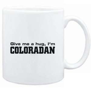  Mug White  GIVE ME Coloradan  Usa States Sports 