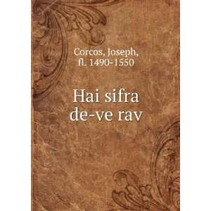  Hai sifra de ve rav Joseph, fl. 1490 1550 Corcos Books