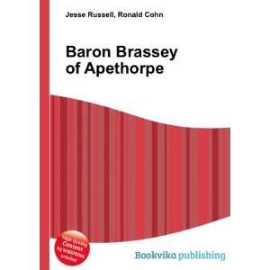    Baron Brassey of Apethorpe Ronald Cohn Jesse Russell Books