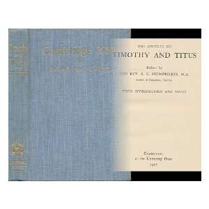  The Epistles to Timothy and Titus / with Introduction and 