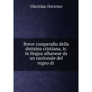  Breve compendio della dottrina cristiana, tr. in lingua 