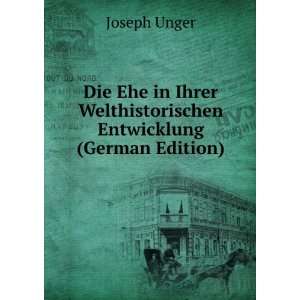   Welthistorischen Entwicklung (German Edition) Joseph Unger Books
