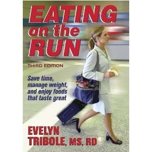  Eating on the Run   3rd Edition