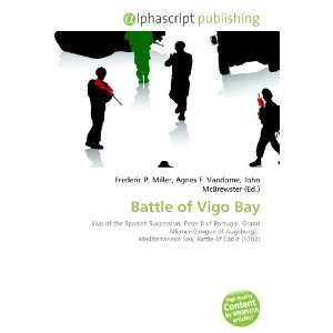  Battle of Vigo Bay (9786132699077) Books