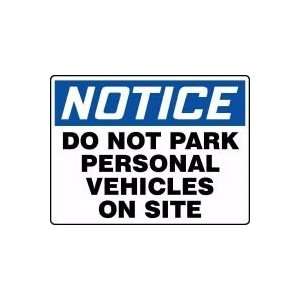   DO NOT PARK PERSONAL VEHICLES ON SITE Sign   18 x 24 .040 Aluminum