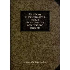   for cooperative observers and students Jacques Wardlaw Redway Books
