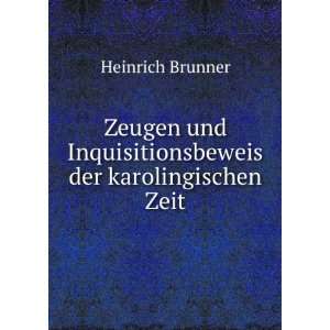   Inquisitionsbeweis der karolingischen Zeit Heinrich Brunner Books