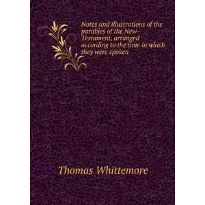   to the time in which they were spoken Thomas Whittemore Books