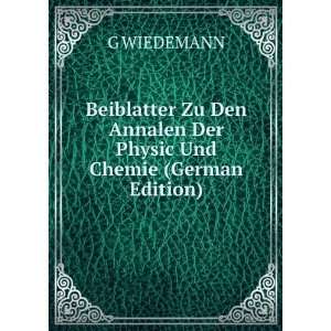   Den Annalen Der Physic Und Chemie (German Edition) G WIEDEMANN Books