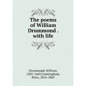   life William, 1585 1649,Cunningham, Peter, 1816 1869 Drummond Books