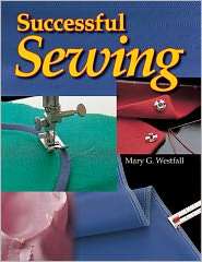 Successful Sewing, (1590708253), Mary G. Westfall, Textbooks   Barnes 
