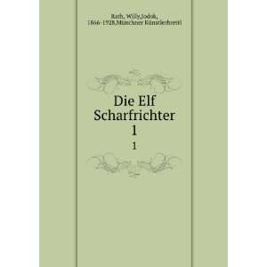   Willy,Jodok, 1866 1928,MÃ¼nchner KÃ¼nstlerbrettl Rath Books