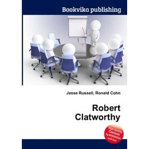  Robert Clatworthy Ronald Cohn Jesse Russell Books