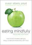 Eating Mindfully How to End Mindless Eating 