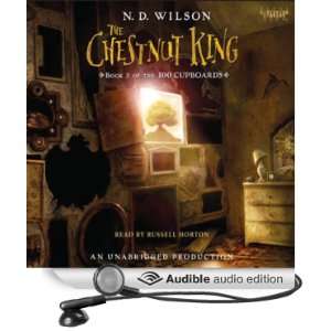  The Chestnut King Book 3 of the 100 Cupboards (Audible 