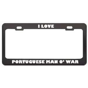  I Love Portuguese Man O War Animals Metal License Plate 