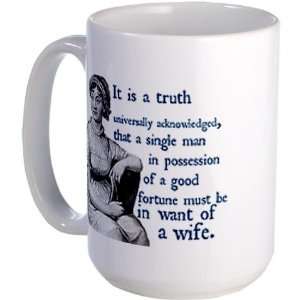  Truth Universally Acknowledged Truth Large Mug by 
