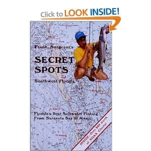  Frank Sargeants Secret Spots Southwest Florida (Coastal 