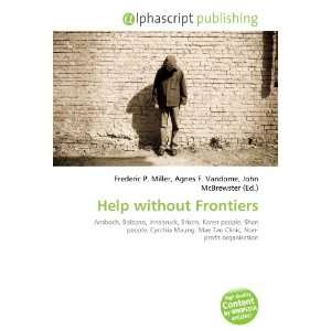  Help without Frontiers (9786134202145) Books