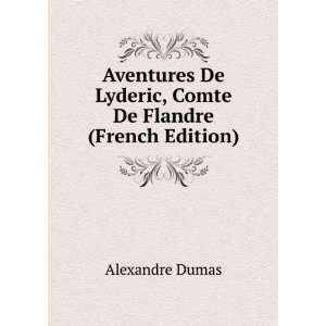   Comte De Flandre (French Edition) Alexandre Dumas  Books